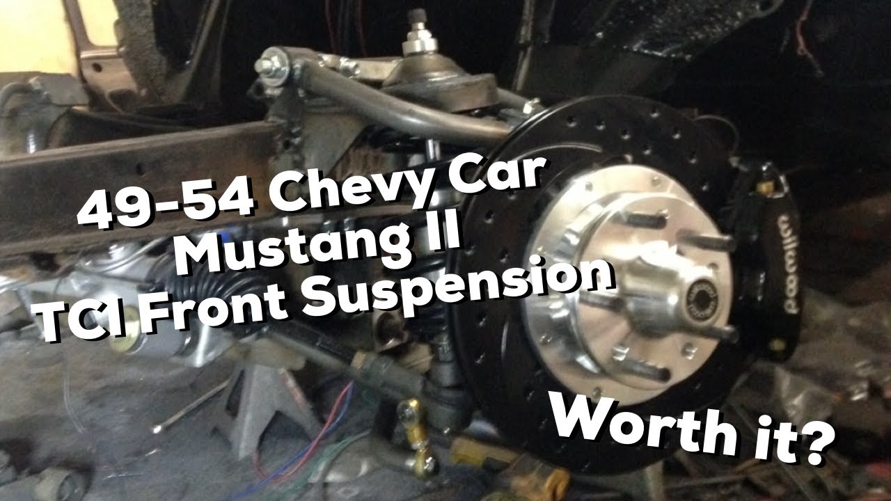 49-54 Chevy Car TCI Mustang II Front Suspension Install - YouTube