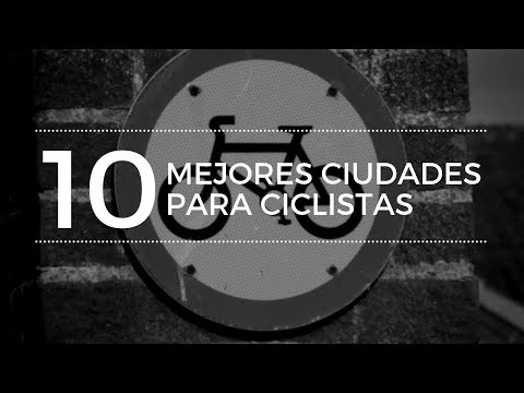 Vídeo: 16 De Las Mejores Ciudades Del Mundo Para El Ciclismo (más Una Isla)