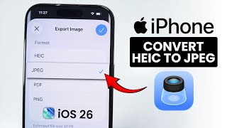 Ios 26 How To Convert Heic To Jpg On Iphone Without App