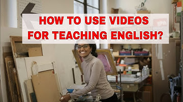 5 Activities for Using Videos in the ESL Classroom