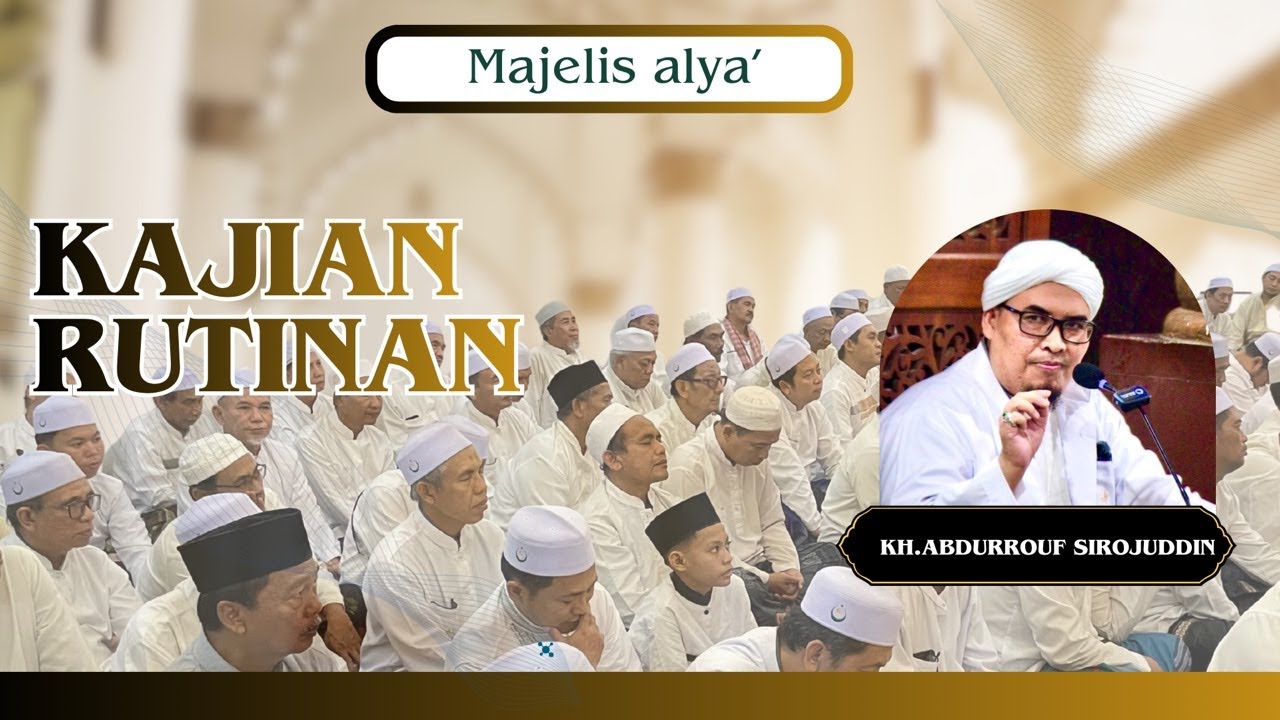 LIVE || KAJIAN RUTINAN MUSHOLA ISHLAHUL MUKMININ KH ABDURROUF SIROJUDDIN