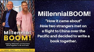 MillennialBOOM! How it came about that we wrote this book together....