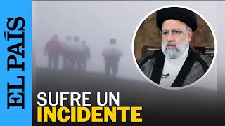 IRÁN | El helicóptero del presidente, en paradero desconocido tras un "aterrizaje de emergencia"