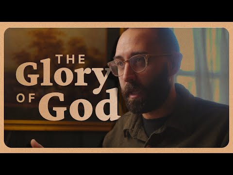 The Glory Of God Explained 