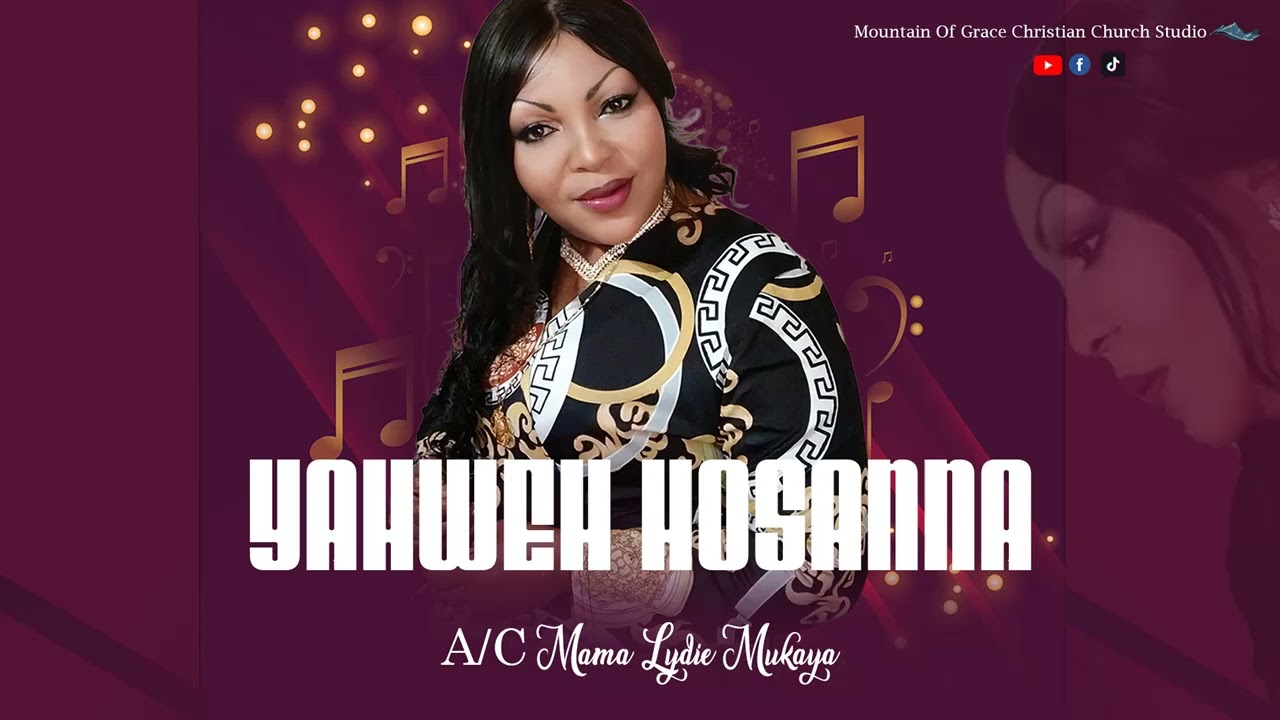 YAHWEH HOSANNA _  Mama Lydie MUKAYA