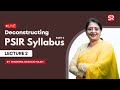 Live  deconstructing psir syllabus  lecture 2  shubhra ranjan maam