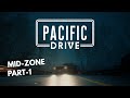 Pacific Drive - The Mid Zone
