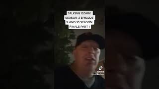 OZARK SEASON 3 episode 9 and episode 10 finale part 1