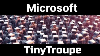 Microsoft TinyTroupe : New Multi AI agent framework