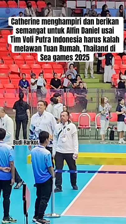 PELUKAN HANGAT CATHERINE UNTUK ALFIN DANIEL USAI VOLI PUTRA INDONESIA KALAH LAWAN THAILAND