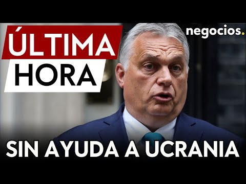 &Uacute;LTIMA HORA | Hungr&iacute;a no enviar&aacute; armas ni tropas a Ucrania