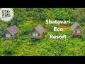 Shatavari eco resort  kankumbi  belagavi  belgaum  karnataka  eco resort  goa border