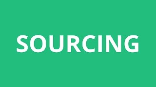 How To Pronounce Sourcing - Pronunciation Academy