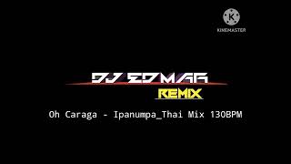 DJ EDMAR RMX - Ipanumpa_Thai Mix 130BPM