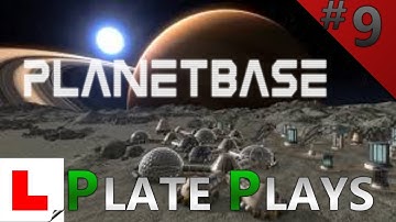 PlanetBase Episode #9: Time to open the doors