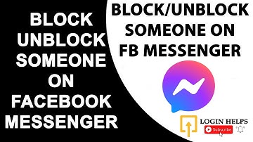 How to Block Someone on Messenger? Unblock Someone on FB Messenger App
