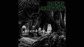 Bong Coffin - Qvkemother