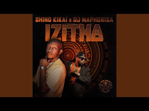 Shino Kikai & Dj Maphorisa - Izitha (Official Audio) feat. Lioness Ratang & KG Nova