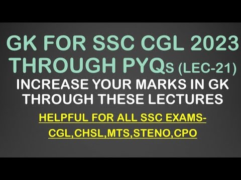 GK for SSC Exams through PYQs | CGL,CHSL,MTS,STENO,CPO | Lec-21