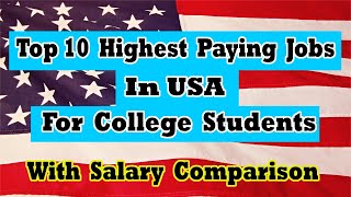 Top 10 Best Highest Paying Jobs For College Students in USA - Career Hub