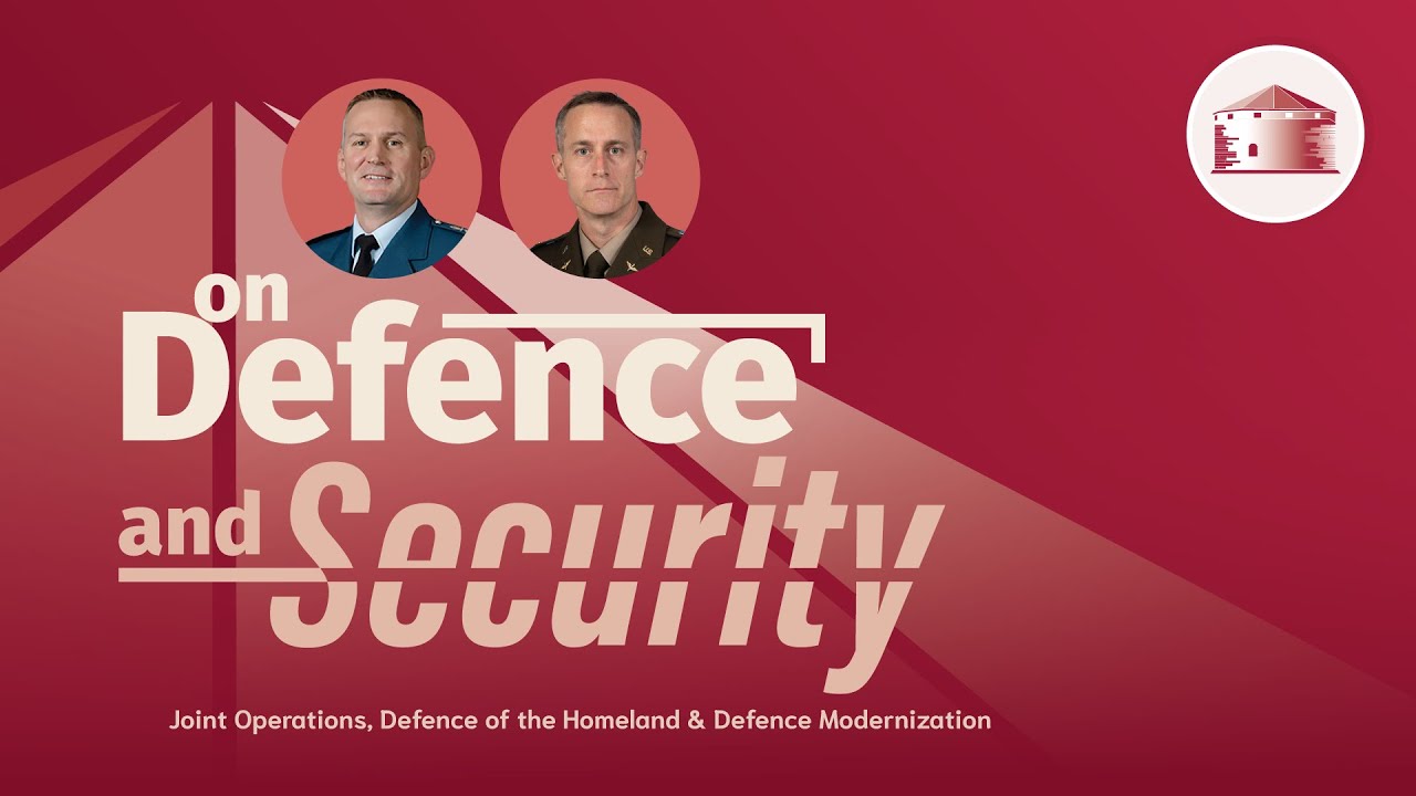 Episode 18 - Joint Operations, Defence of the Homeland & Defence Modernization