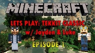 Minecraft: Tekkit Classic Gameplay | w/ Luke | Episode 1