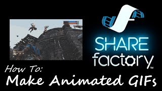 Basic GIF Creation (Share Factory Guide PS4)