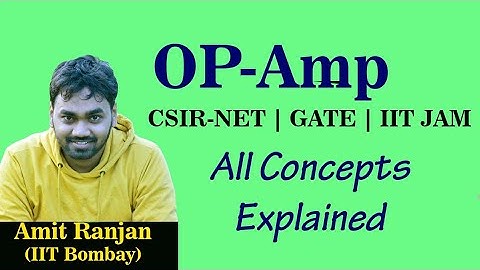 Op Amp in detail |CSIR NET GATE| IIT JAM Physics | Amit Ranjan Sir