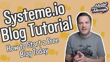 Systeme io Blog Tutorial | How to Start a Free Blog Step-by-Step