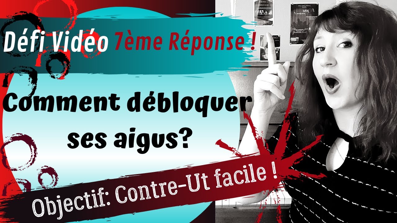 Comment débloquer ses aigus? Objectif Contre-Ut facile !