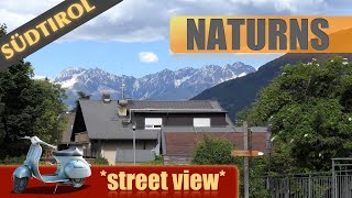Naturns / Naturno *street view* 🛵- Südtirol / Alto Adige / South Tyrol
