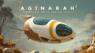 Aginarah 7  Electronic Ambient Space 