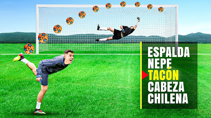 Marcando un Golazo con Cada Parte del Cuerpo