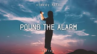 Nicki Minaj - Pound The Alarm (Clean - Lyrics)
