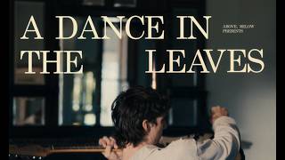Above, Below - A Dance in the Leaves (Official Music Video)