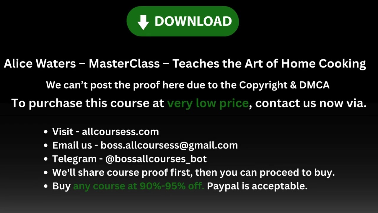 Alice Waters – MasterClass – Teaches the Art of Home Cooking