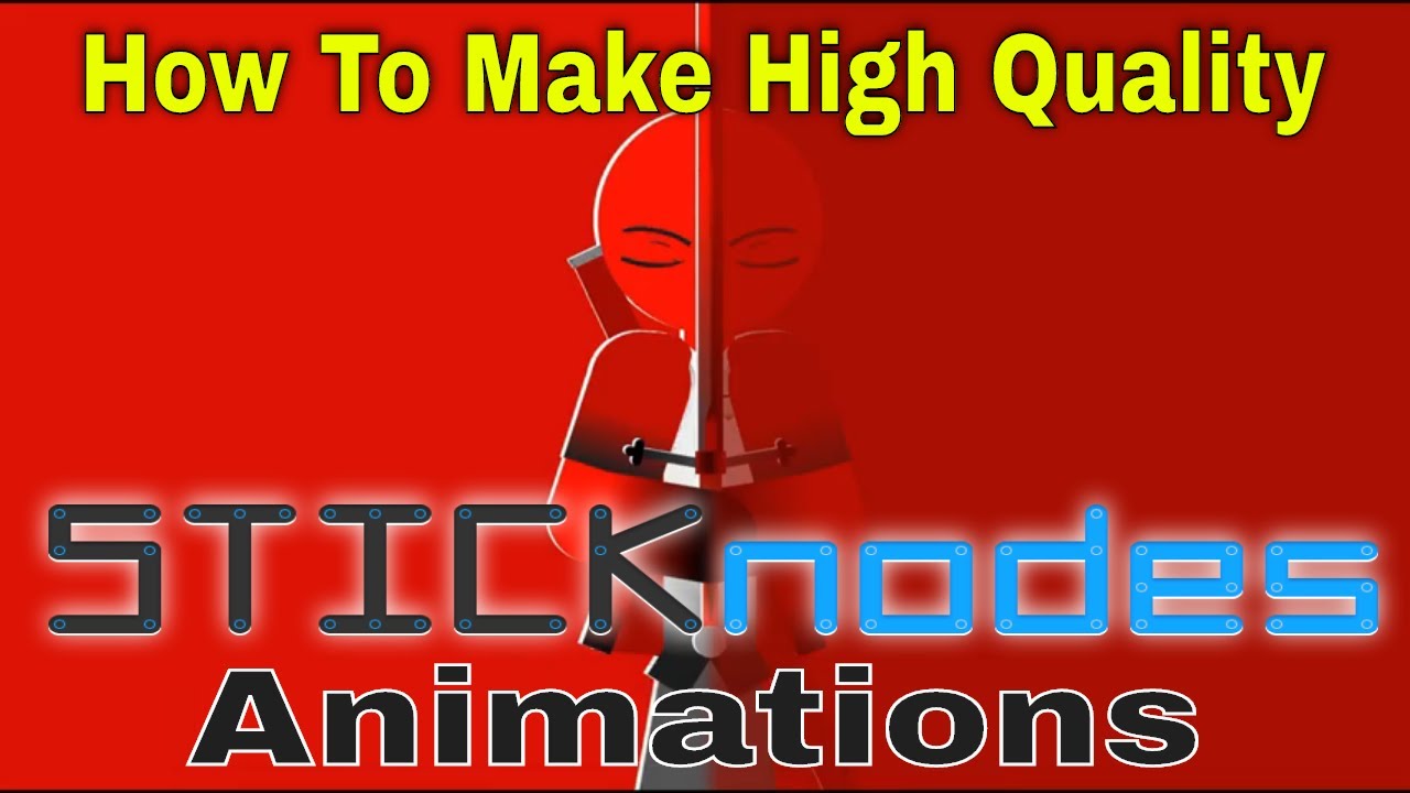 Sticknodes Tutorial: Exporting Your Animations in 4K 