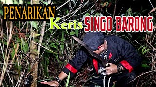 Penarikan KERIS SINGO BARONG Ki Badar Seti