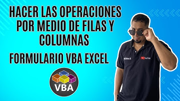 Como hacer las operaciones por medio de filas y columnas en el formulario VBA Cap 104 #vbaexcel #vba
