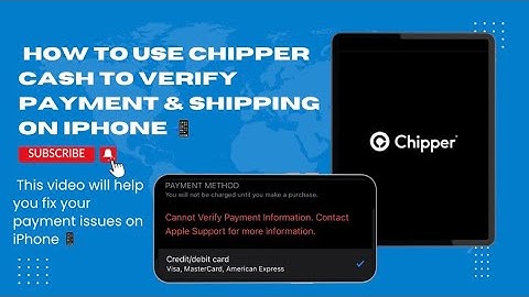 How to use chipper cash to verify payment & shipping issues on iPhone 📱