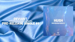 DΣVIΛИT「HUSH」Pre-release single ×1×