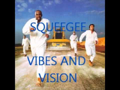 Squeegee — Squeegee - Vibes And Vision