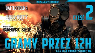 [2] Gramy 12h !!! Pomagamy Tomkowi !!!