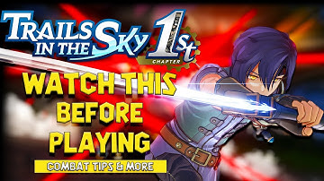 9 Tips I Wish I Knew Before Playing - Trails In the Sky 1st Chapter