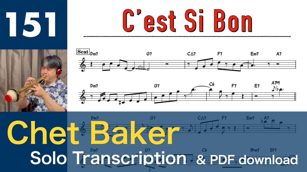 Watch Cest Si Bon (1987) - Chet Baker Trumpet Solo Transcription 151 on YouTube Watch Cest Si Bon (1987) - Chet Baker Trumpet Solo Transcription 151 on YouTube