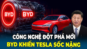 Công Nghệ Đột Phá Mới Của BYD Khiến Tesla Sốc Nặng