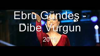 Ebru Gündeş   Dibe Vurgun 320kbt 2019