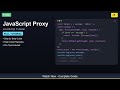 🎓 JavaScript Proxy - Complete JavaScript Tutorial