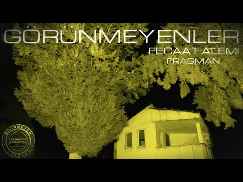 GÖRÜNMEYENLER FECAAT ALEMİ FRAGMAN