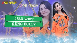 LALA WIDY - GANG DOLLY |  ONE NADA
